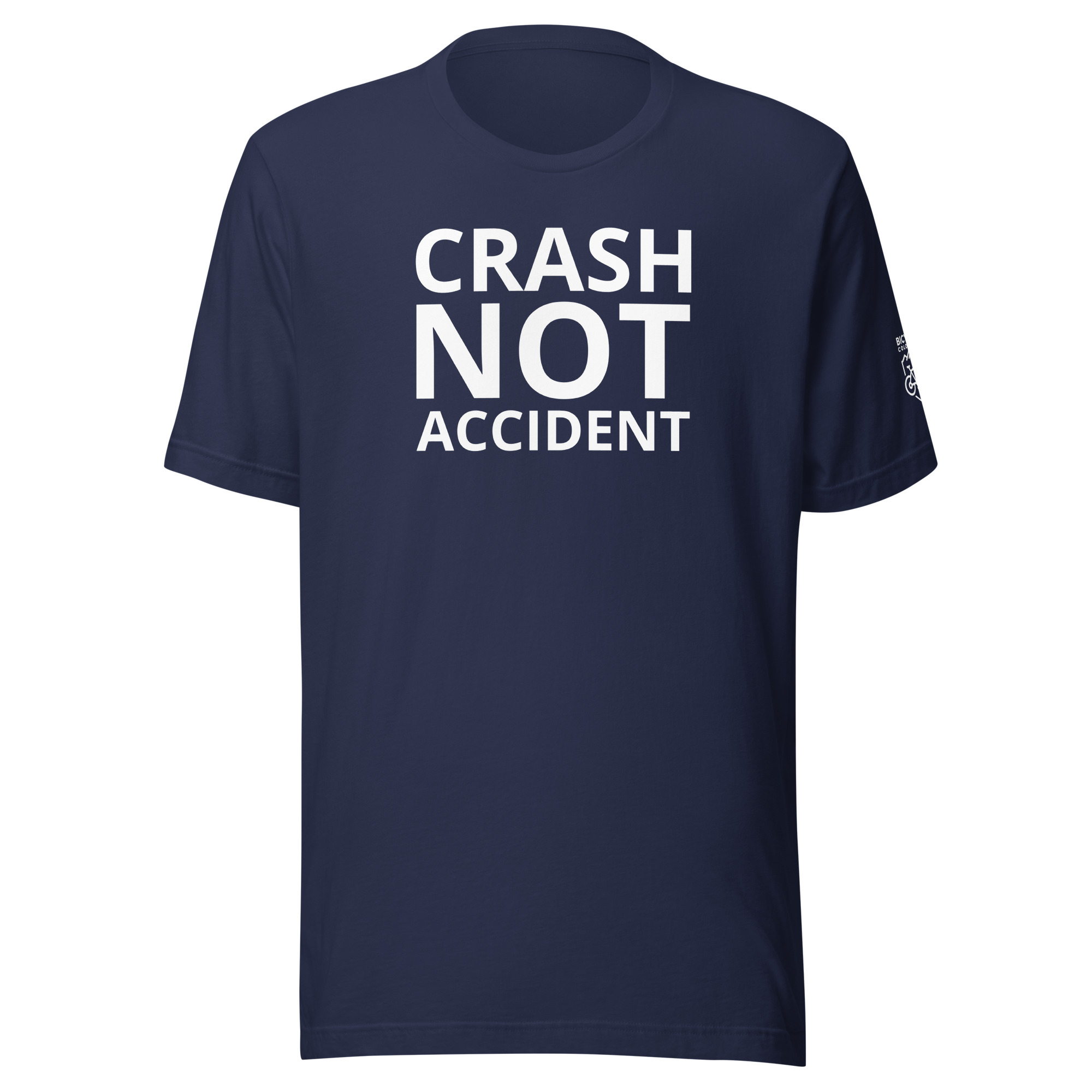 Crash Not Accident Unisex T-Shirt