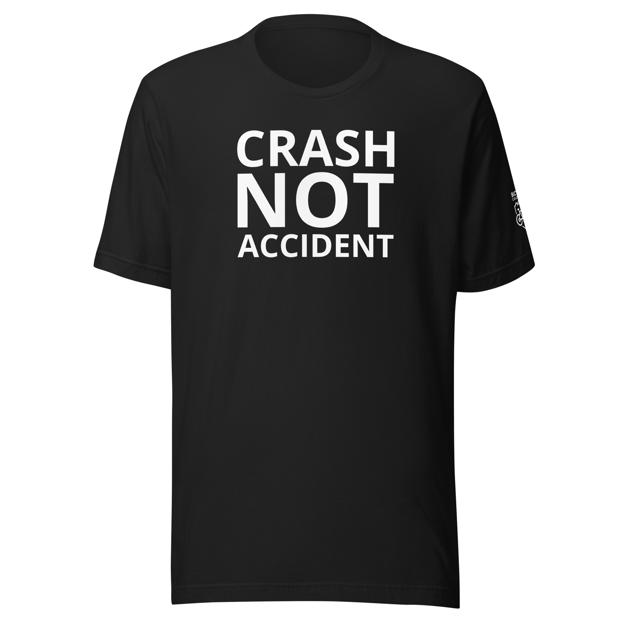 Crash Not Accident Unisex T-Shirt - Image 3